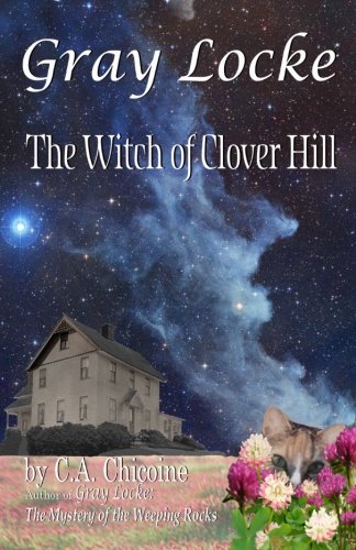 Gray Locke  The Witch of Clover Hill [Paperback]