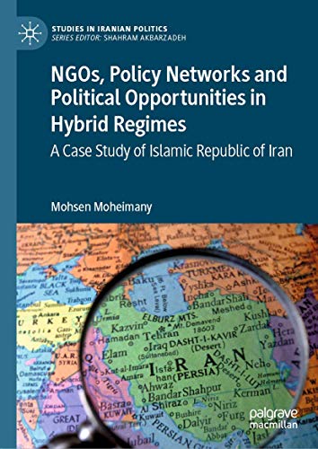 NGOs, Policy Networks and Political Opportunities in Hybrid Regimes A Case Stud [Hardcover]