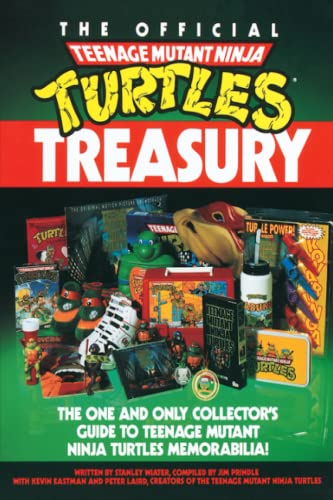 The Official Teenage Mutant Ninja Turtles Treasury The One and Only Collector's [Paperback]