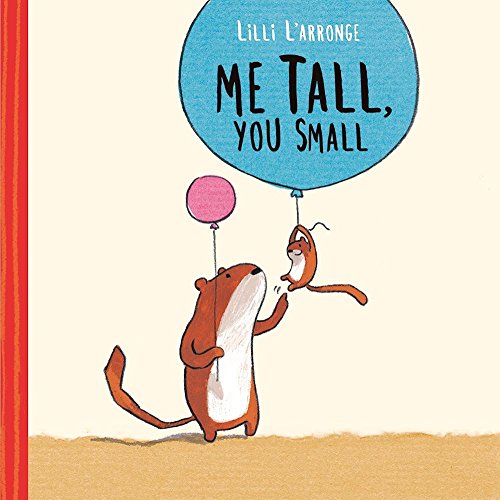 Me Tall, You Small [Hardcover]