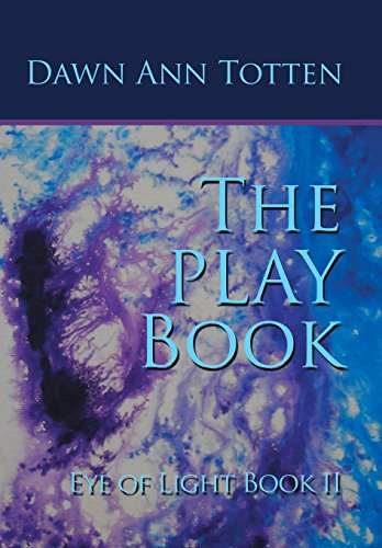 Eye Of Light (book Ii) The Playbook [Hardcover]