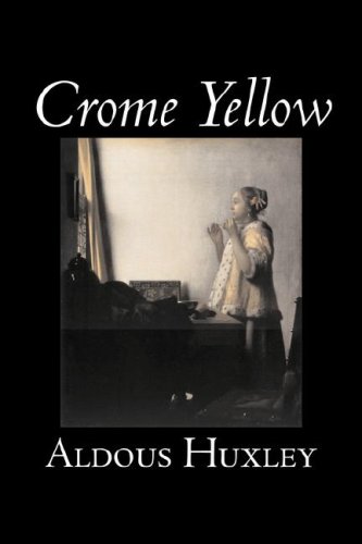 Crome Yellow [Hardcover]
