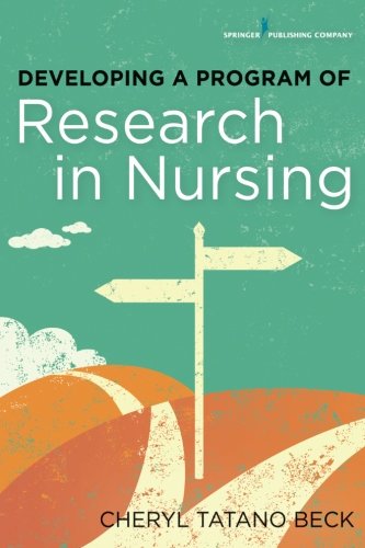 Developing a Program of Research in Nursing [Paperback]