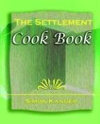 Settlement Cook Book 1910 [Paperback]