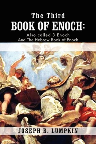 The Third Book Of Enoch Also Called 3 Enoch And The Hebrew Book Of Enoch [Paperback]