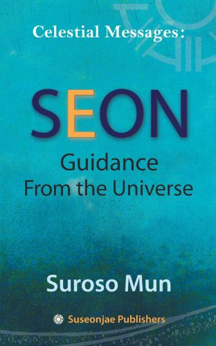 Celestial Messages  Seon Guidance from the Universe [Paperback]