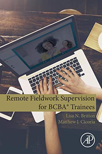 Remote Fieldwork Supervision for BCBA Trainees [Paperback]