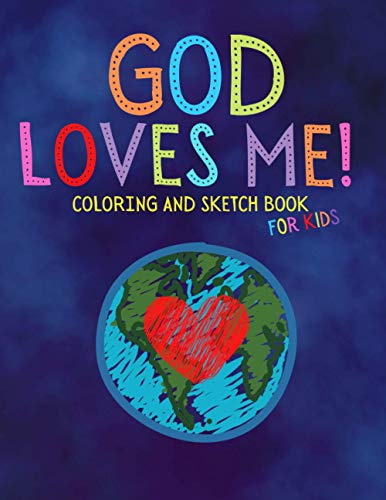 God Loves Me Coloring and Sketch Book for Kids [Paperback]