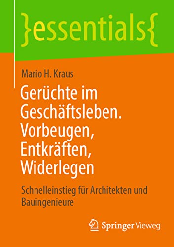 Gerchte im Geschftsleben. Vorbeugen, Entkrften, Widerlegen Schnelleinstieg f [Paperback]