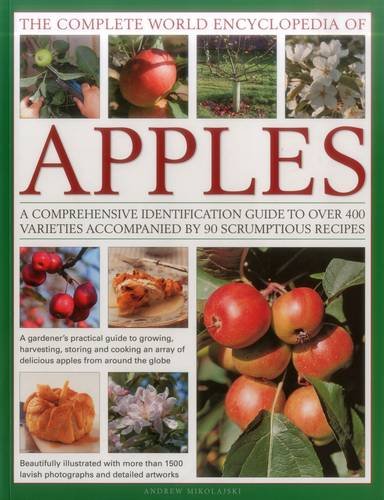 The Complete World Encyclopedia of Apples A Comprehensive Identification Guide  [Paperback]