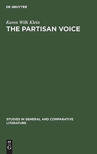 Partisan Voice  A Study of the Political Lyric in France and Germany, 1180-1230 [Hardcover]