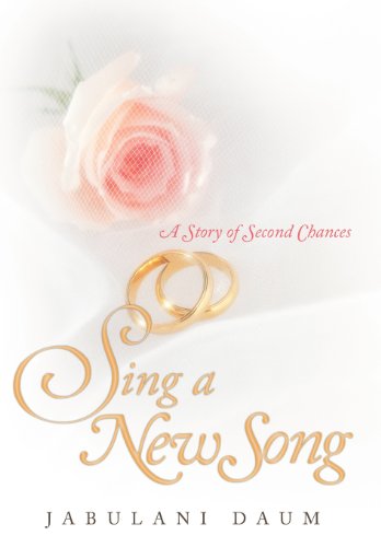 Sing A New Song A Story Of Second Chances [Hardcover]
