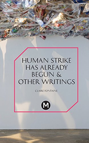 The Human Strike Has Already Begun & Other Essays (post-Media Lab) [Paperback]
