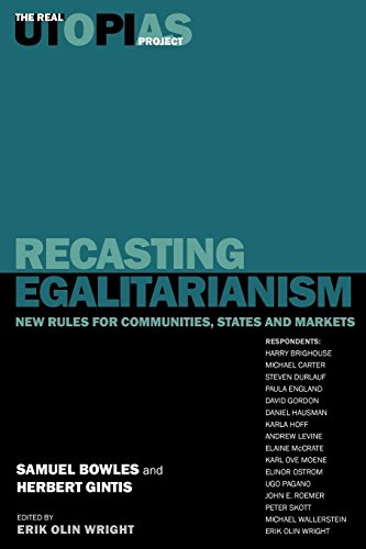 Recasting Egalitarianism New Rules for Communities, States and Markets [Paperback]