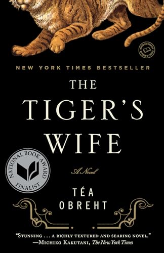 The Tiger's Wife A Novel [Paperback]