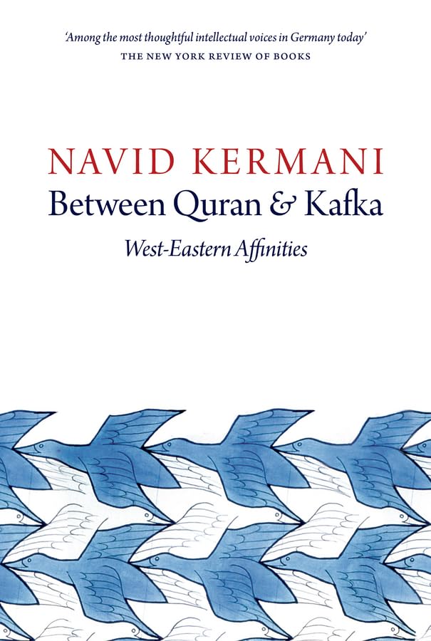 Between Quran and Kafka West-Eastern Affinities [Paperback]