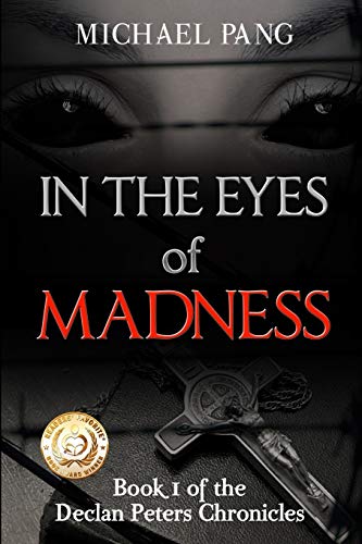 In The Eyes Of Madness (chronicles Of Declan Peters) (volume 1) [Paperback]