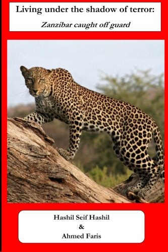 Living Under The Shadow Of Terror Zanzibar Caught Off Guard [Paperback]