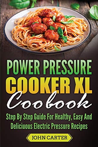 Power Pressure Cooker XL Cookbook [Paperback]