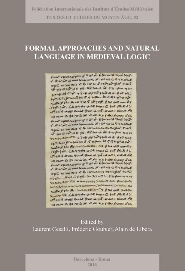 Formal Approaches and Natural Language in Medieval Logic [Paperback]