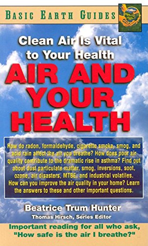 Air and Your Health Clean Air Is Vital to Your Health [Paperback]