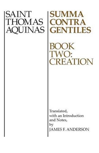 Summa Contra Gentiles, Book 2 Book Two Creation [Paperback]