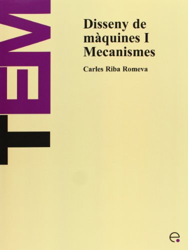 Disseny De Maquines I. Mecanismes (catalan Edition) [Paperback]
