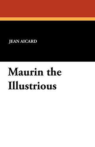 Maurin The Illustrious [Paperback]