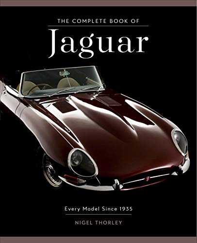 The Complete Book of Jaguar: Every Model Since 1935 [Hardcover]