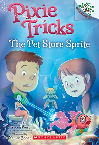 The Pet Store Sprite A Branches Book (Pixie Tricks 3) [Paperback]