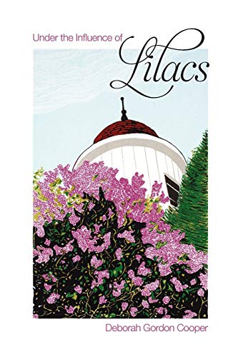Under The Influence Of Lilacs [Paperback]