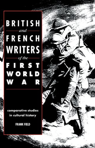 British and French Writers of the First World War Comparative Studies in Cultur [Paperback]