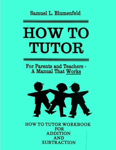 How To Tutor Workbook For Addition And Subtraction (the Blumenfeld Series) (volu [Paperback]