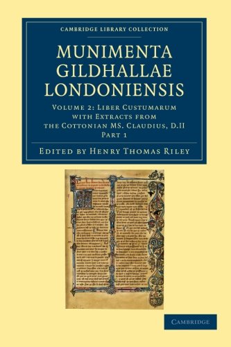 Munimenta Gildhallae Londoniensis Liber Albus, Liber Custumarum et Liber Horn,  [Paperback]