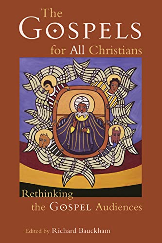 The Gospels For All Christians Rethinking The Gospel Audiences (new Testament S [Paperback]
